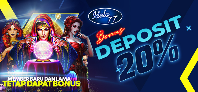 BONUS DEPOSIT SLOT 20%