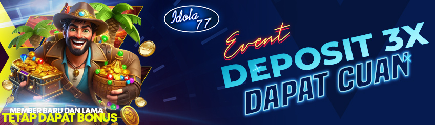 EVENT DEPOSIT 3X DAPAT CUAN